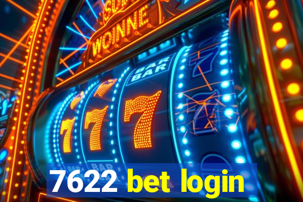 7622 bet login